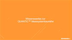 Wissenswertes zur QUANTiC™ Messsystembaureihe